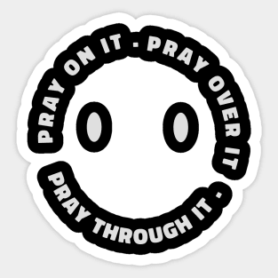 Prayer cool quote smiley face gift Sticker